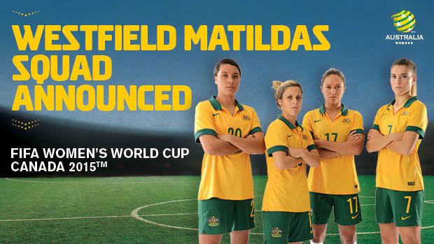Alen Stajcic has named his 23-player Westfield Matildas squad for FIFA Women’s World Cup 2015.